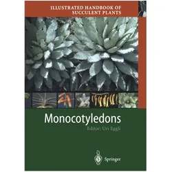 Illustrated Handbook of Succulent Plants: Monocotyledons, Fachbücher von Urs Eggli