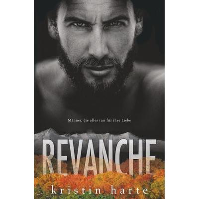 Revanche, Taschenbuch von Kristin Harte, Tolino Media, 978-3-7546-8766-6