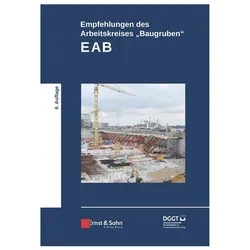 Empfehlungen des Arbeitskreises 'Baugruben' (EAB), Fachbücher von Deutsche Gesellschaft für Geotechnik e.V.