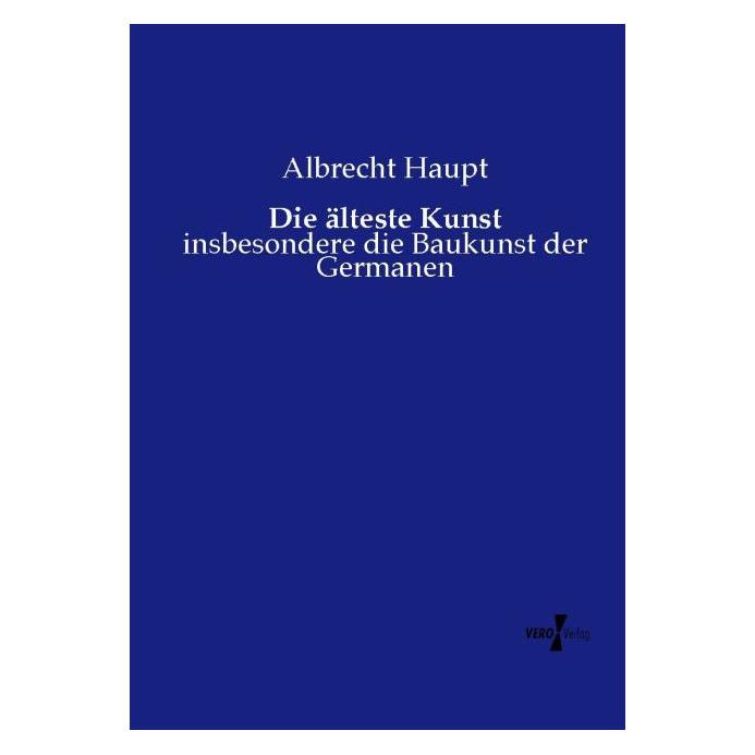 Vero Die älteste Kunst (Deutsch, Softcover, Albrecht Haupt) (55589341)
