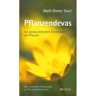 Pflanzendevas, Gebundene Ausgabe von Wolf-Dieter Storl, AT Verlag, 978-3-03800-846-0