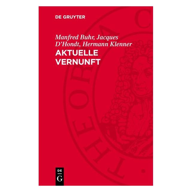 De Gruyter Buhr:Aktuelle Vernunft (Deutsch, Hardcover, Hermann Klenner, Jacques D'Hondt, Manfred Buhr) (67795166)