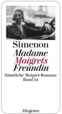 Georges Simenon - Madame Maigrets Freundin: Sämtliche Maigret-Romane - Preis vom 04.10.2026 03:51:26 h
