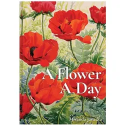 A Flower a Day, Belletristik von Miranda Janatka