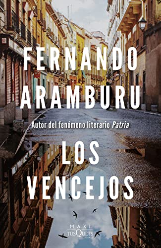 Fernando Aramburu - Los vencejos (MAXI) - Preis vom 10.10.2026 11:48:34 h
