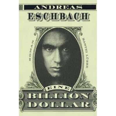 Eine Billion Dollar, Taschenbuch von Andreas Eschbach, Lübbe