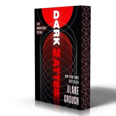 Dark Matter (10th Anniversary Deluxe Edition), Taschenbuch von Blake Crouch, Random House LLC US