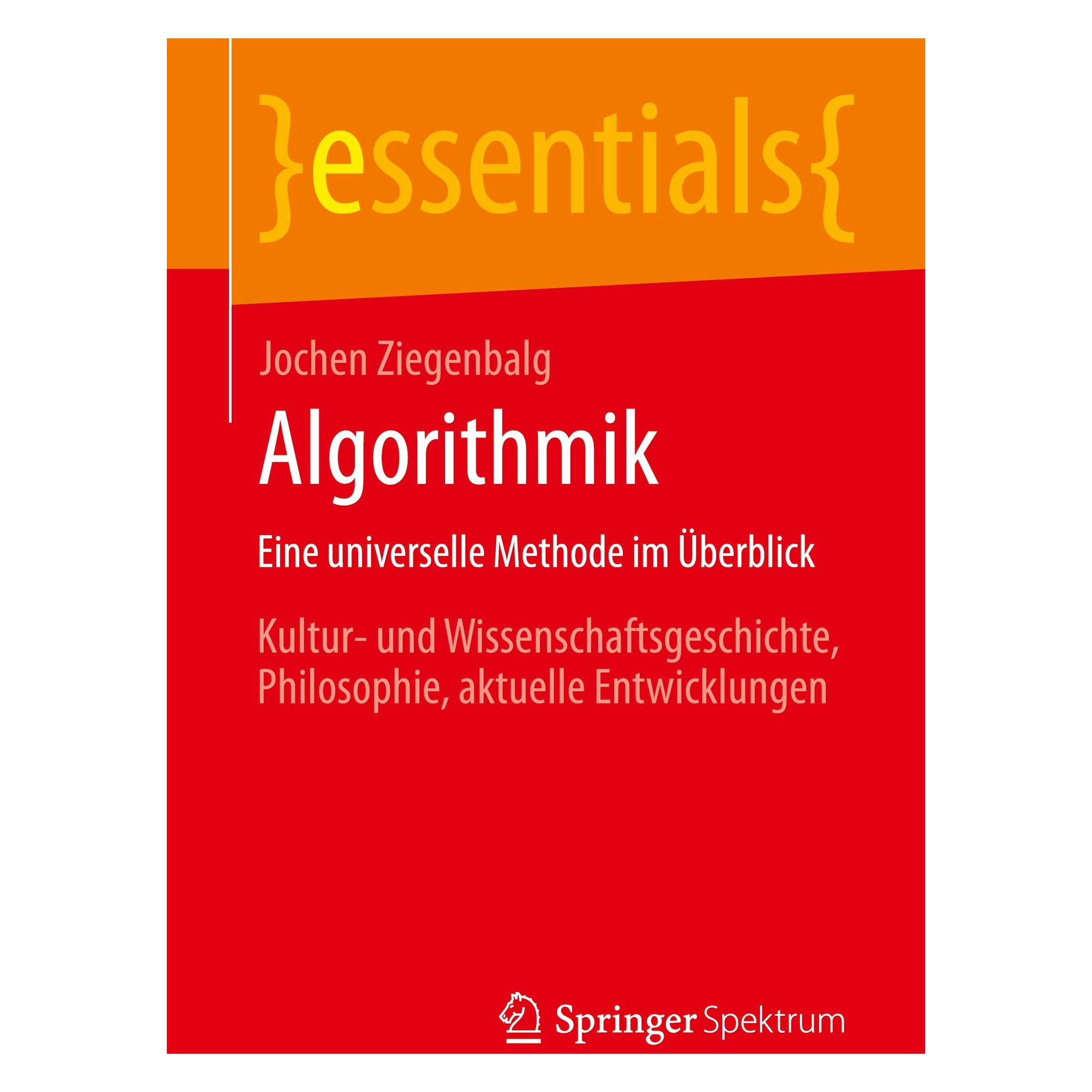 Springer Algorithmik Eine universelle Methode im Überblick (Deutsch, Softcover, Jochen Ziegenbalg) (53796558)