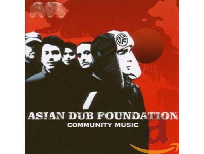 Asian Dub Foundation - Community Music