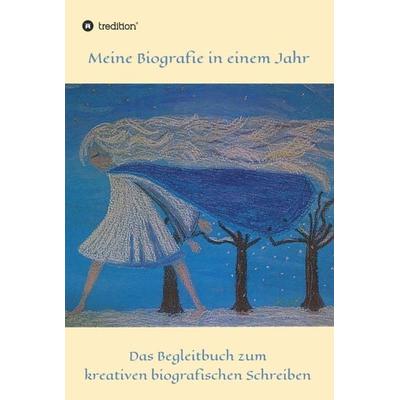 Meine Biografie in einem Jahr, Gebundene Ausgabe von Diana Juhl, Tredition, 978-3-347-18643-9