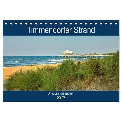 Timmendorfer Strand - Urlaubsimpressionen (Tischkalender 2027 DIN A5 quer), CALVENDO Monatskalender