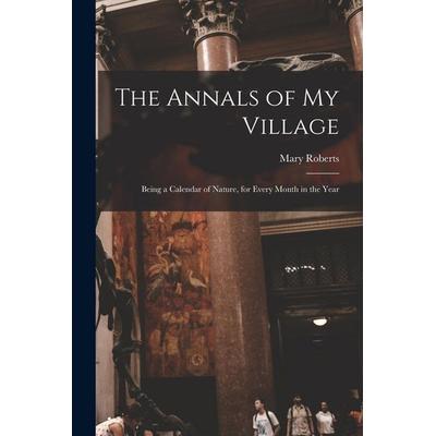 The Annals of My Village, Taschenbuch von Mary Roberts, Creative Media Partners, LLC, 978-1-01-676180-2