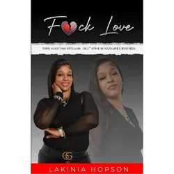 Fck Love, Ratgeber von Lakinia Hopson