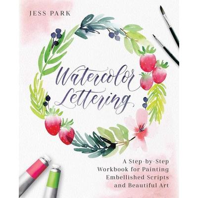 Watercolor Lettering, Taschenbuch von Jess Park, UK Books, 978-1-61243-834-4