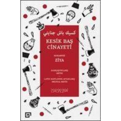 Kesik Bas Cinayeti, Taschenbuch von Ziya, Koc Üniversitesi Yayinlari