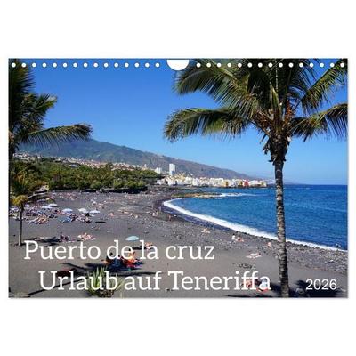 Puerto de la Cruz. Teneriffa Urlaub. (Wandkalender 2026 DIN A4 quer), CALVENDO Monatskalender