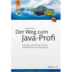 Der Weg zum Java-Profi, Fachbücher von Michael Inden