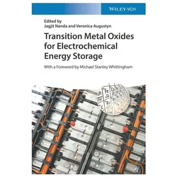 Transition Metal Oxides for Electrochemical Energy Storage, Fachbücher von Veronica Augustyn, Jagjit Nanda