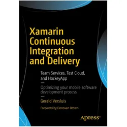 Xamarin Continuous Integration and Delivery, Fachbücher von Gerald Versluis