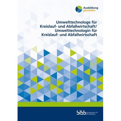 Umwelttechnologe für Kreislauf- und Abfallwirtschaft/Umwelttechnologin für Kreislauf- und Abfallwirtschaft, Taschenbuch von Sönke Friedrich,Sven