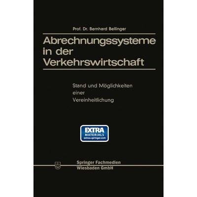 Abrechnungssysteme in der Verkehrswirtschaft, Taschenbuch von Bernhard Bellinger, Betriebswirtschaftlicher Verlag Gabler, 978-3-663-12782-6