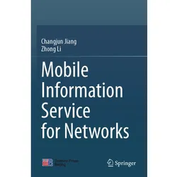 Mobile Information Service for Networks, Fachbücher von Zhong Li, Changjun Jiang