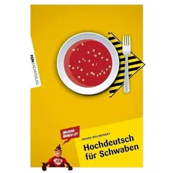 Hochdeutsch für Schwaben, Ratgeber von Ariane Willikonsky