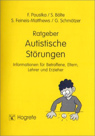 Fritz Poustka - Ratgeber Autistische Störungen. (Bd. 5). Informationen für Betroffene, Eltern, Lehrer und Erzieher - Preis vom 09.10.2026 07:28:09 h