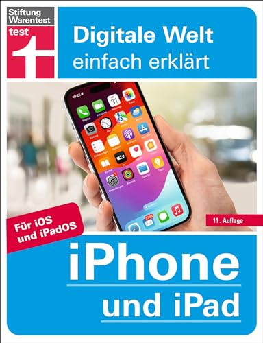Albrecht, Dr. Uwe - iPhone und iPad - Alle Einstellungen & Funktionen - Mit Schritt-für-Schritt-Anleitungen für alle Innovationen und Tricks: Für iOS und iPadOS (Digitale Welt einfach erklärt) - Preis vom 11.10.2026 03:10:56 h