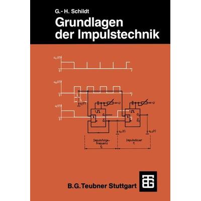 Grundlagen der Impulstechnik, Taschenbuch von Gerhard-Helge Schildt, Vieweg & Teubner, 978-3-519-06412-1