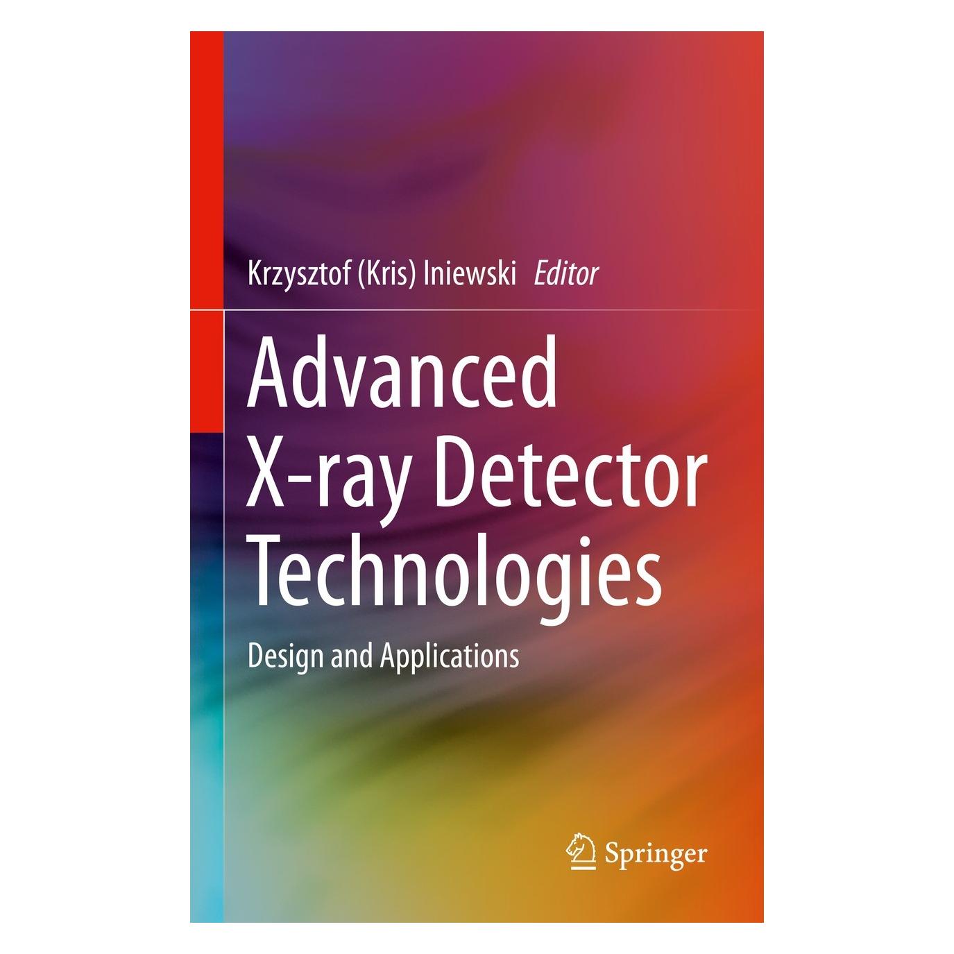 Springer Advanced X-ray Detector Technologies (Englisch, Hardcover, Krzysztof (Kris) Iniewski) (9783030642785)