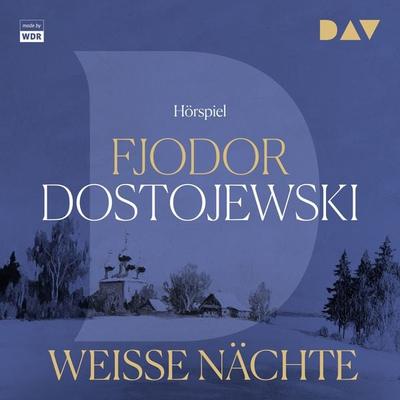 Weiße Nächte - Fjodor M. Dostojewski, Audio, 9783742422071