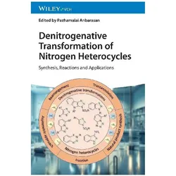 Denitrogenative Transformation of Nitrogen Heterocycles, Fachbücher von Pazhamalai Anbarasan