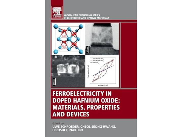 Ferroelectricity in Doped Hafnium Oxide: Materials, Properties and Devices