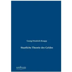 Staatliche Theorie des Geldes, Fachbücher von Georg Friedrich Knapp