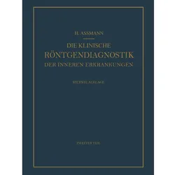 Die Klinische Röntgendiagnostik der Inneren Erkrankungen, Fachbücher von Herbert Assmann