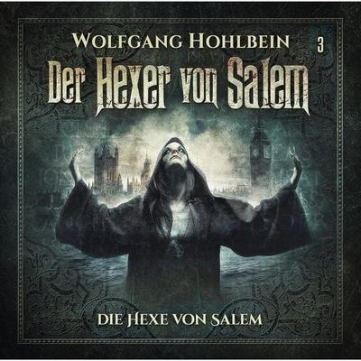 Die Hexe von Salem - Wolfgang Hohlbein,Stefan Lindner, Audio, 4260507160164