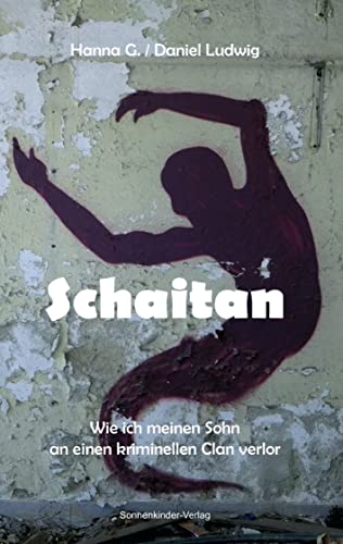 G. Hanna - Schaitan: Wie ich meinen Sohn an einen arabischen Clan verlor - Preis vom 14.10.2026 23:07:16 h