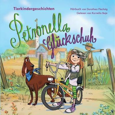 Petronella Gluckschuh – Tierkindergeschichten - Dorothea Flechsig, Audio, 9783910792159