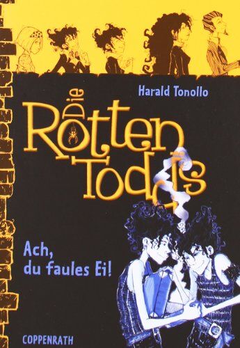 Harald Tonollo - Die Rottentodds 03 - Ach, du faules Ei! - Preis vom 10.10.2026 11:48:34 h