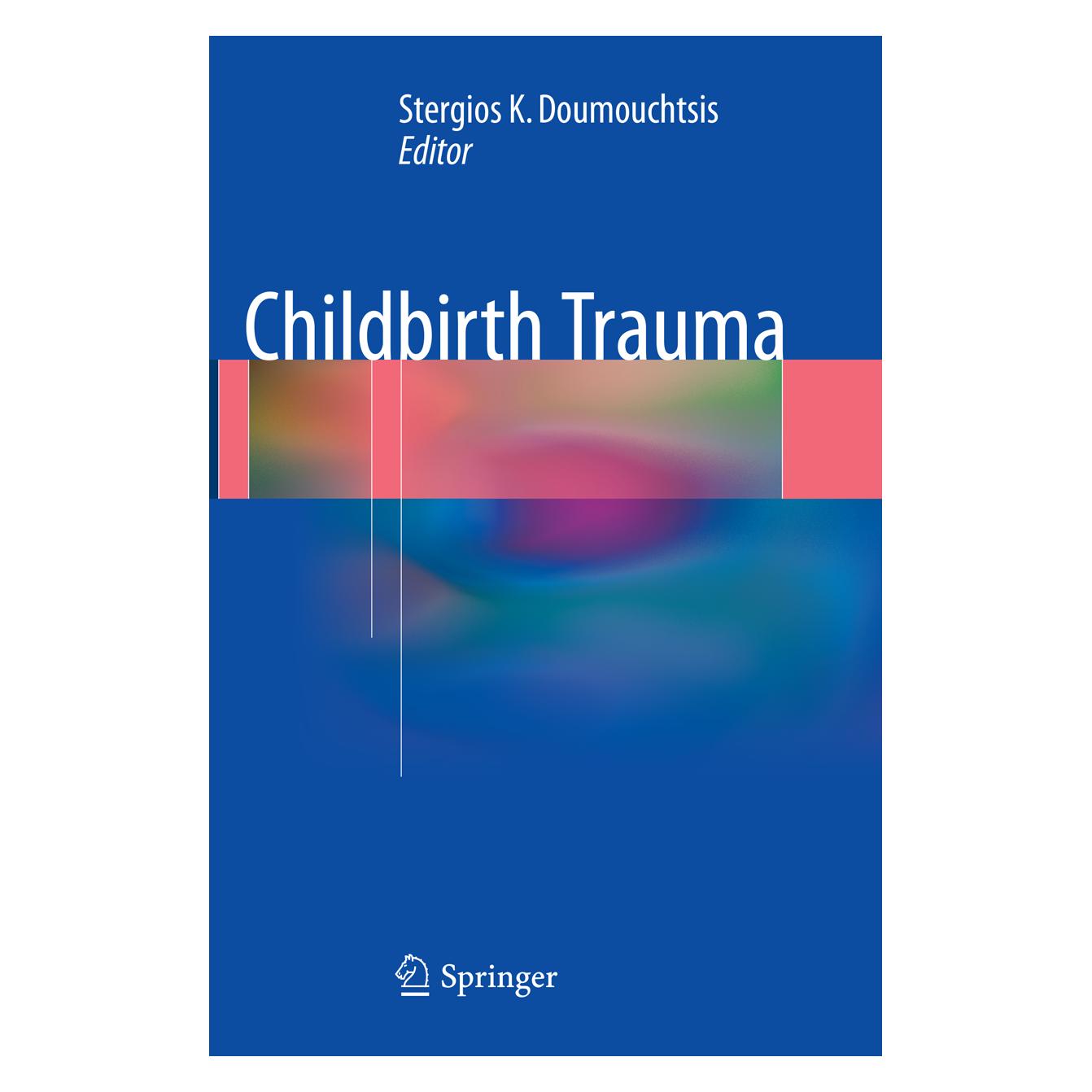 Springer Childbirth Trauma (Englisch, Softcover, K Doumouchtsis, Stergios, Stergios K Doumouchtsis) (55998809)