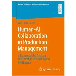 Human-AI Collaboration in Production Management, Fachbücher von Carl René Sauer