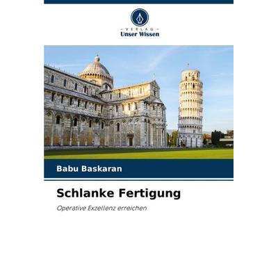 Schlanke Fertigung, Taschenbuch von Babu Baskaran, Verlag Unser Wissen, 978-620-7-03523-6