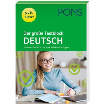 PONS Der große Testblock Deutsch 5./6. Klasse, Taschenbuch von , Klett Lerntraining bei PONS Langenscheidt GmbH, 978-3-12-562603-4