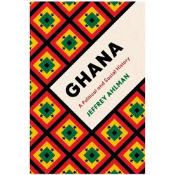 Ghana, Sachbücher von Jeffrey Ahlman