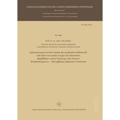 Untersuchungen auf dem Gebiet der praktischen Mathematik und damit verwandter Fragen der Geometrie, Taschenbuch von Fritz Reutter, Vieweg & Teubner,