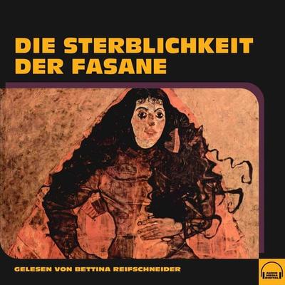 Die Sterblichkeit der Fasane - Anonym, Audio, 9783991584940