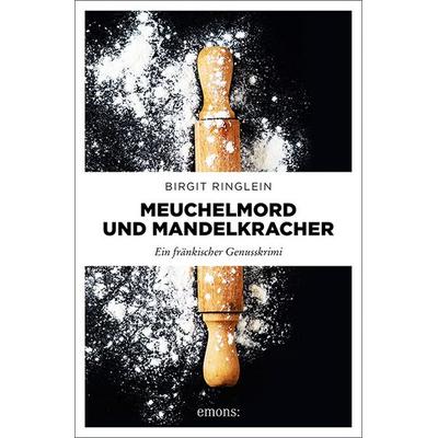 Meuchelmord und Mandelkracher, Taschenbuch von Birgit Ringlein, Emons Verlag, 978-3-7408-0814-3