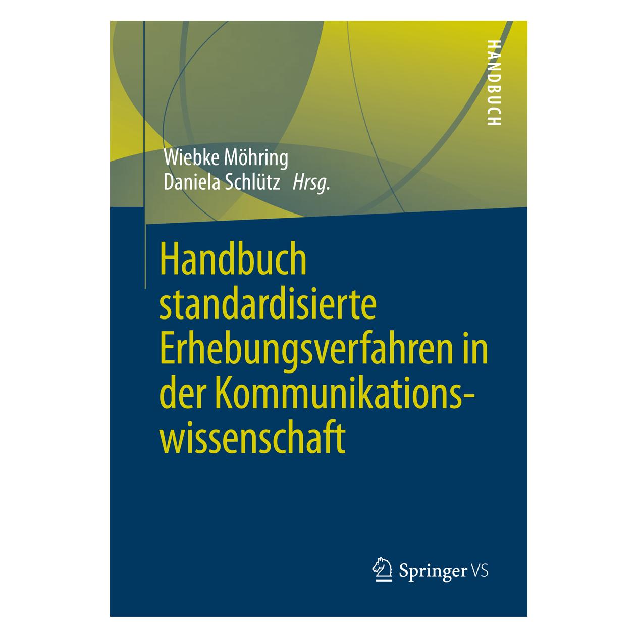 Springer Handbuch standardisierte Erhebungsmetho (Deutsch, Hardcover, Daniela Schlütz, Wiebke Möhring) (9783531187754)