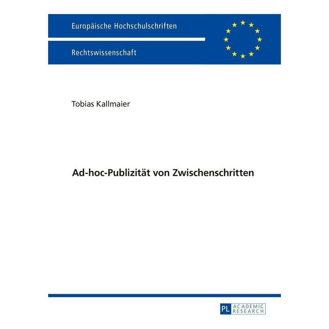 Peter Lang Ad-hoc-Publizität von Zwischenschritten (Deutsch, Softcover, Tobias Kallmaier) (38977925)